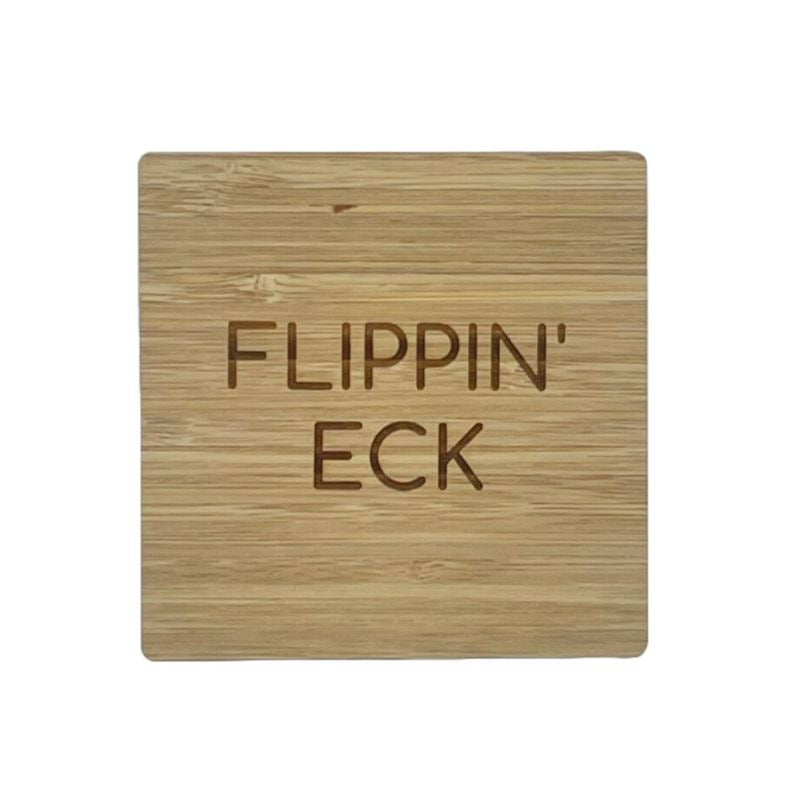 Flippin' Eck Coaster