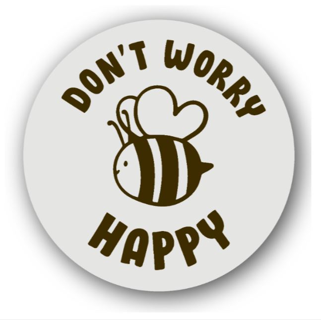 Dont Worry Bee Happy - Fridge Magnet