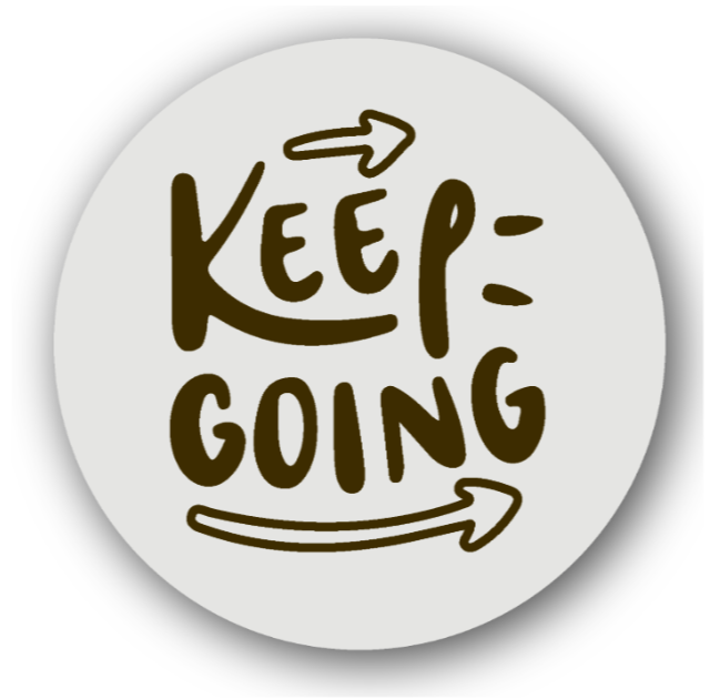 Keep Going - Fridge Magnet