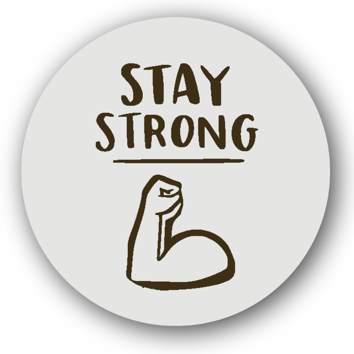 Stay Strong - Fridge Magnet