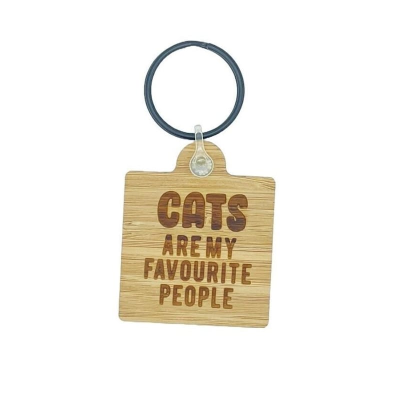 Cats Are My Favourite People Keyring